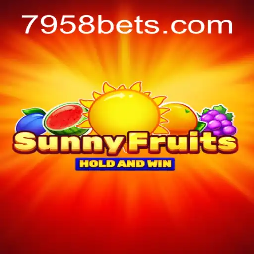 Explorando SunnyFruits: Um Guia Completo Para Jogar No 7958BET
