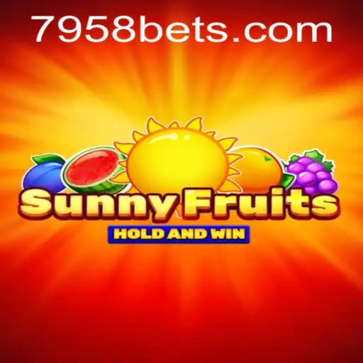 Explorando SunnyFruits: Um Guia Completo Para Jogar No 7958BET